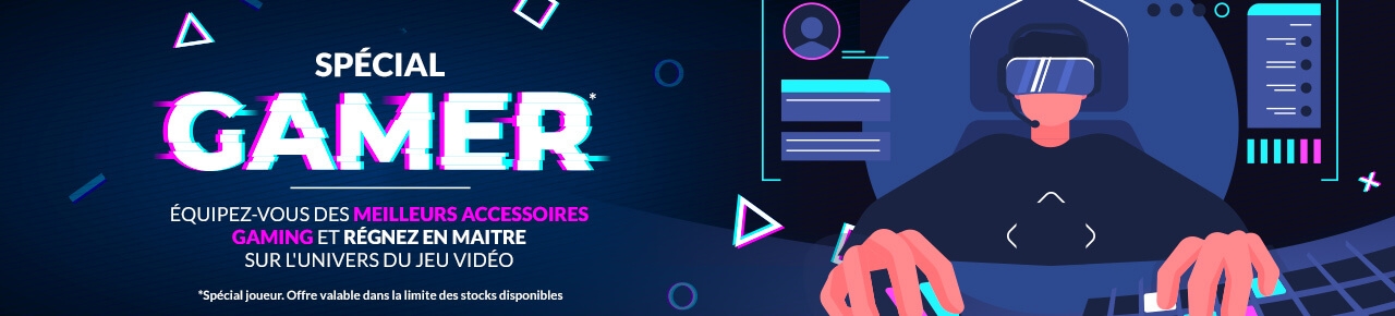 Selection speciale Gamer