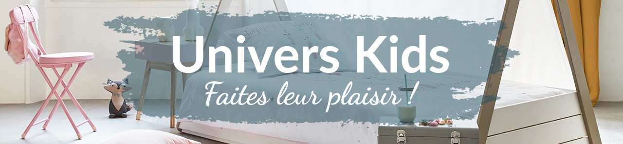 Univers Kids - Faites leur plaisir !